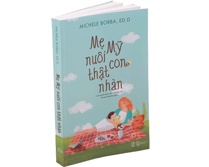Mẹ Mỹ Nuôi Con Thật Nhàn, Michele Borba, ED. D